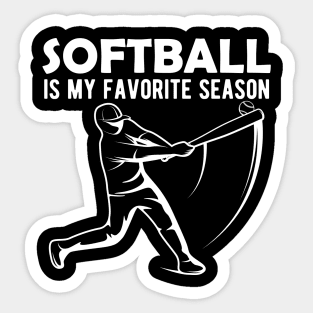 Softball is My Favorite Season Sticker